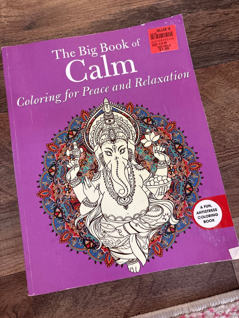 The Big Book of Calm: Coloring for Peace and Relaxation