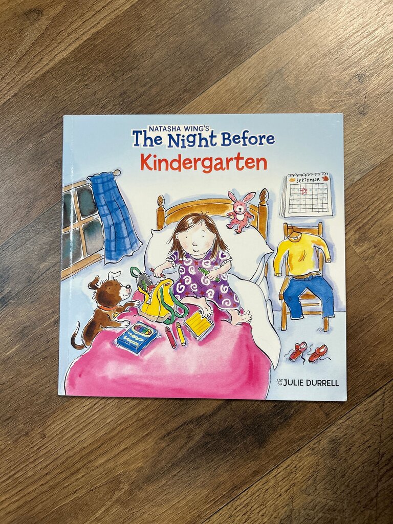 The Night Before Kindergarten by Natasha Wing