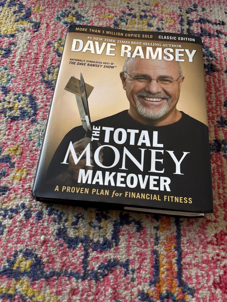 The Total Money Makeover by Dave Ramsey
