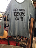 Get Your Frysc On Long Sleeve Shirt
