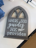 Where God Guides He Provides Wooden Sign