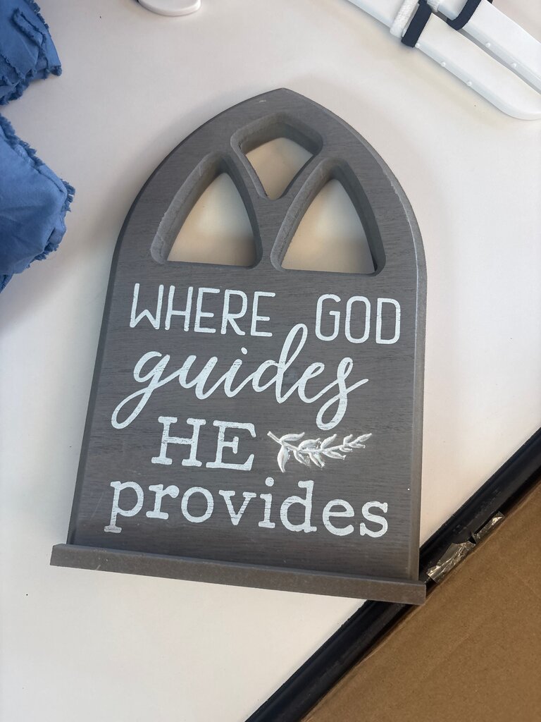 Where God Guides He Provides Wooden Sign