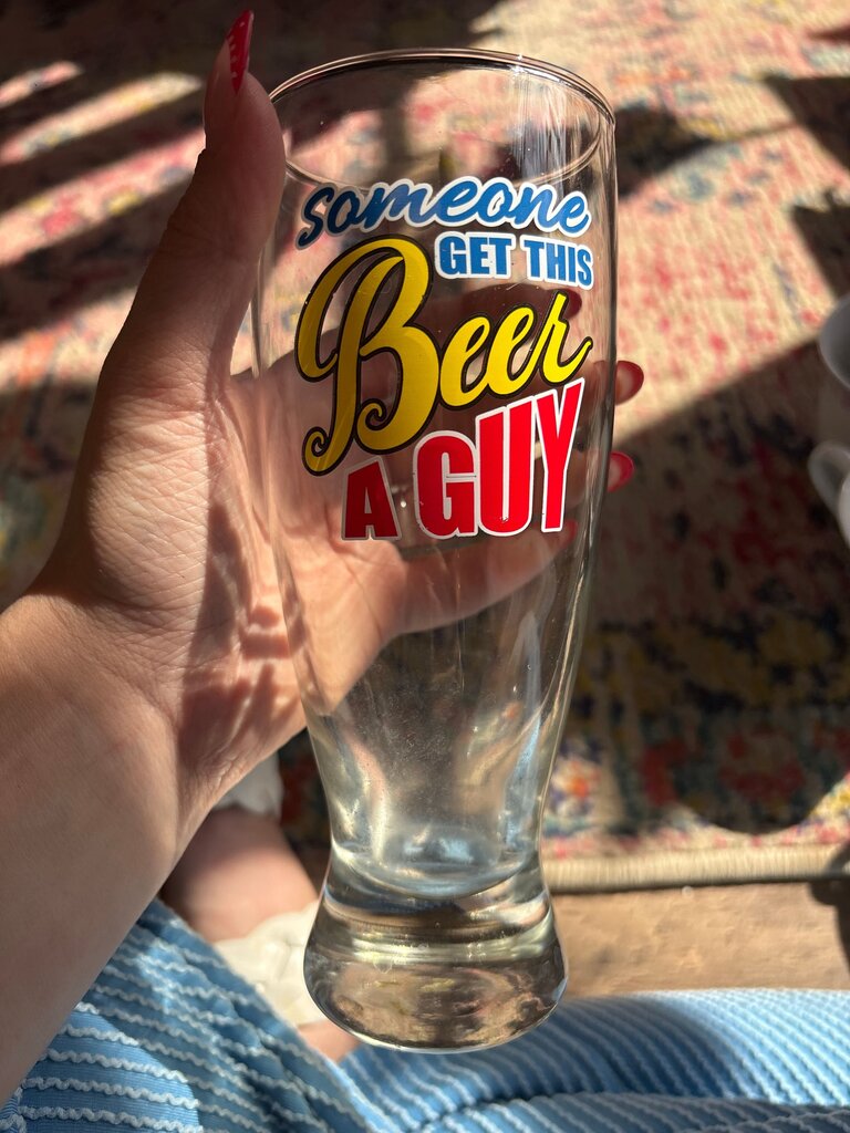 Someone Get This Beer a Guy Glass