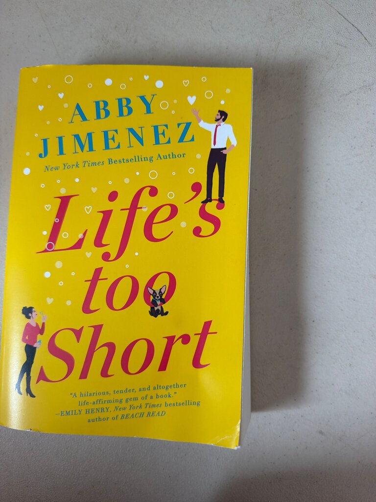 Life's Too Short by Abby Jimenez