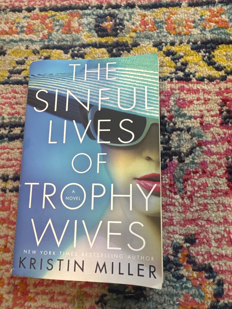 The Sinful Lives of Trophy Wives